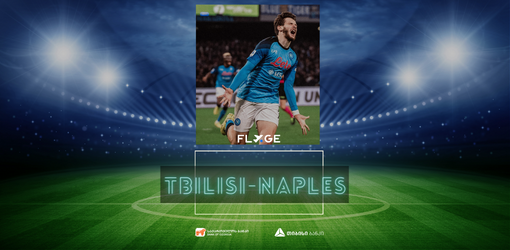 ხვიჩა კვარაცხელია, Naples, პირდაპირი რეისი თბილისი–ნეაპოლი